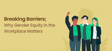 Breaking Barriers; The Importance of Gender Equity in the Workplace